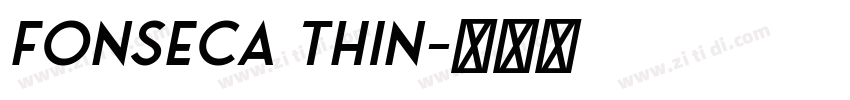 Fonseca thin字体转换